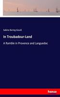 In Troubadour-Land