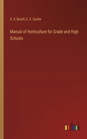 Manual of Horticulture for Grade and High Schools