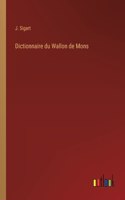 Dictionnaire du Wallon de Mons