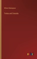 Troilus und Cressida