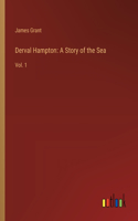 Derval Hampton: A Story of the Sea: Vol. 1