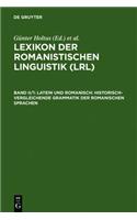 Latein Und Romanisch: Historisch-Vergleichende Grammatik Der Romanischen Sprachen