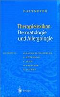 Therapielexikon Dermatologie und Allergologie: 2 Auflage Therapie kompakt von A-Z