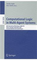 Computational Logic in Multi-Agent Systems: 8th International Workshop, CLIMA VIII, Porto, Portugal, September 10-11, 2007. Revised Selected and Invited Papers(Lecture Notes in Artificial Intelligence)