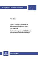 Grenz- Und Richtwerte Im Anwendungsbereich Des § 906 Bgb: Die Novellierung Des § 906 Bgb Durch Das Sachenrechtsaenderungsgesetz