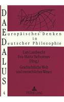 Geschichtliche Welt Und Menschliches Wesen