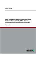 Radio Frequency Identification (RFID) und Electronic Product Code (EPC) - Wesen, Anwendungen und Rahmenbedingungen