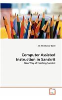 Computer Assisted Instruction in Sanskrit