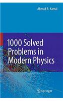 1000 Solved Problems in Modern Physics