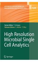 High Resolution Microbial Single Cell Analytics