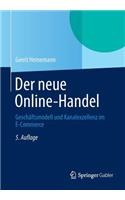 Der Neue Online-Handel: Geschaftsmodell Und Kanalexzellenz Im E-Commerce