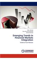 Emerging Trends in Financial Markets Integration