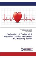 Evaluation of Carbopol & Methocel Loaded Verapamil Hcl Floating Tablet