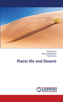 Plants life and Deserts