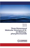 Three Dimensional Molecular Structure of N-(4-Methoxy-phenyl)Formamide