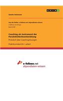 Coaching als Instrument der Persönlichkeitsentwicklung