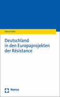 Deutschland in Den Europaprojekten Der Resistance