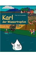 Karl der Wassertropfen: erklärt den Wasserkreislauf(German)