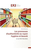 Les Promesses d'Authenticité Au Rayon Hygiène Et Beauté