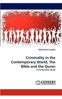 Criminality in the Contemporary World, the Bible and the Quran