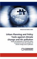 Urban Planning and Policy Tools against climate change and Air pollution