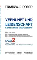Vernunft und Leidenschaft - Steuer & Segel unseres Lebens