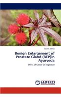 Benign Enlargement of Prostate Gland (BEP)in Ayurveda