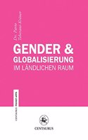 Gender & Globalisierung Im Ländlichen Raum