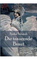 Die Trauernde Braut
