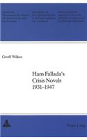 Hans Fallada's Crisis Novels 1931-1947