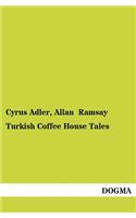 Turkish Coffee House Tales