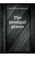 The prodigal prince