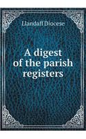 A digest of the parish registers