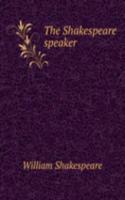 THE SHAKESPEARE SPEAKER