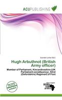 Hugh Arbuthnot (British Army Officer): (English)