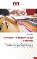 Enseigner la littérature par le cinéma