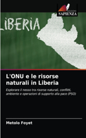 L'ONU e le risorse naturali in Liberia