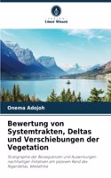 Bewertung von Systemtrakten, Deltas und Verschiebungen der Vegetation