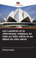 Les Lumières et le réformisme religieux en Inde au XIXe siècle et au début du XXe siècle