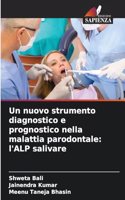 nuovo strumento diagnostico e prognostico nella malattia parodontale