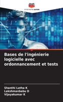 Bases de l'ingénierie logicielle avec ordonnancement et tests