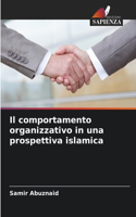 comportamento organizzativo in una prospettiva islamica