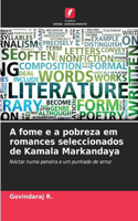 A fome e a pobreza em romances seleccionados de Kamala Markandaya