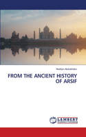 From the Ancient History of Arsif