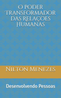 O poder Transformador das Relaçoes Humanas