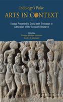 Indology's Pulse: Arts in Context - Essays Presented to Doris Meth Srinivasan in Admiration of Her Scholarly Research
