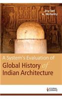 System's Evaluation of Global History of Indian Architecture
