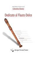 Dedicato al flauto dolce: (Italian)