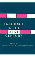 Language in the Twenty-First Century