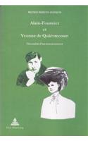Alain-Fournier Et Yvonne de Quiévrecourt: Fécondité d'Un Renoncement